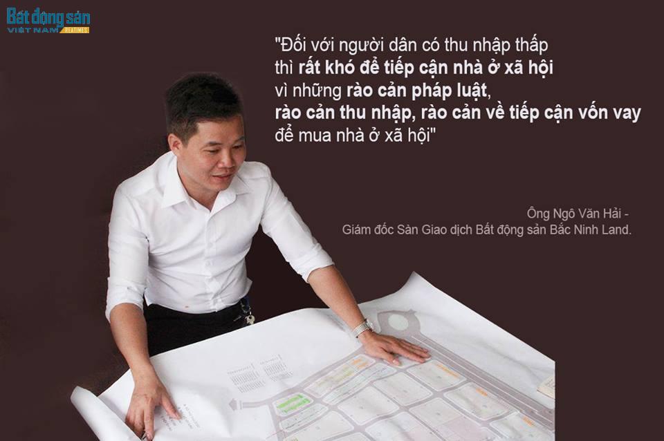 Ông Ngô Văn Hải - Giám đốc Sàn Giao dịch Bất động sản Bắc Ninh Land.