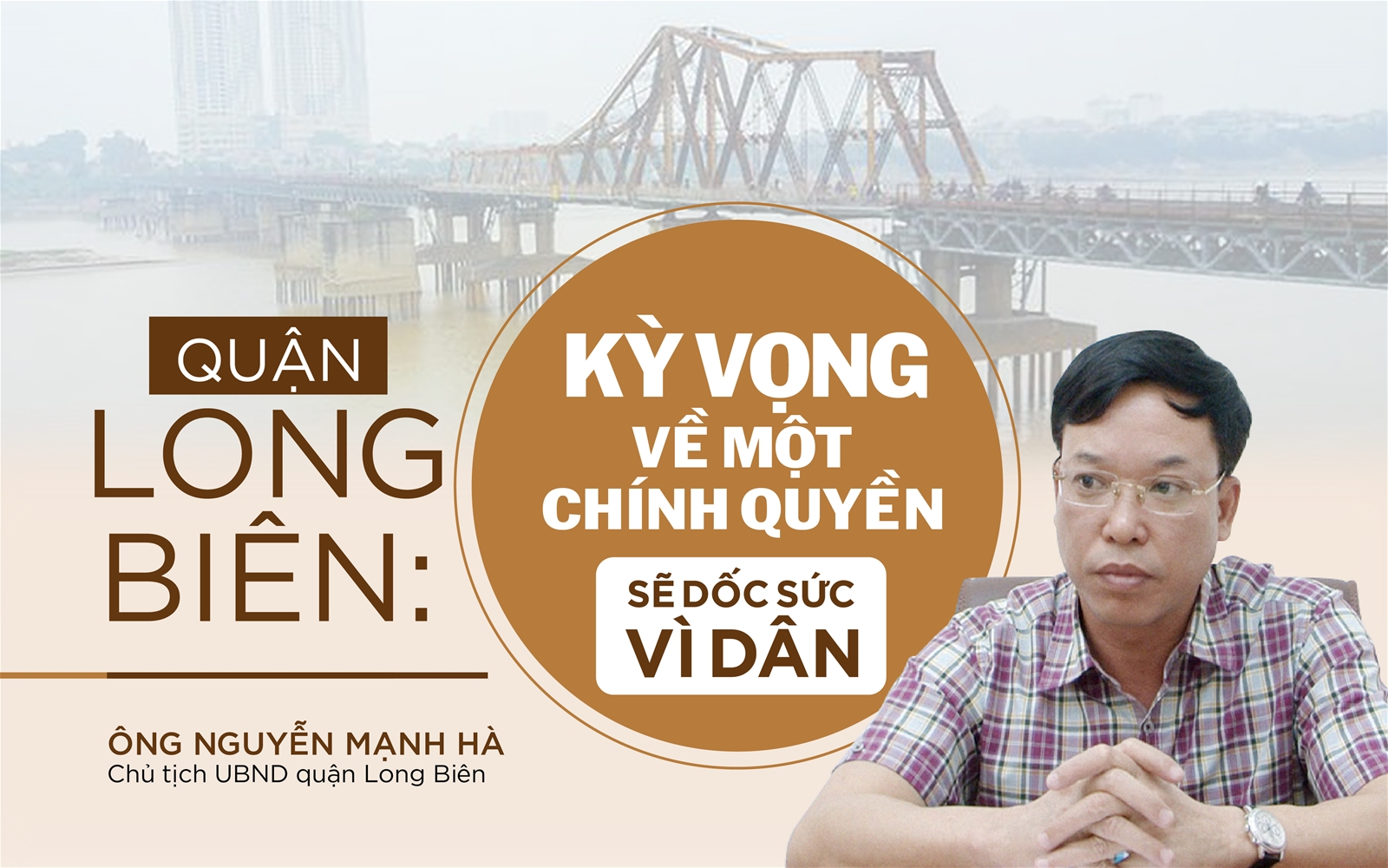 Quận Long Biên: Kỳ vọng về một chính quyền sẽ dốc sức vì dân