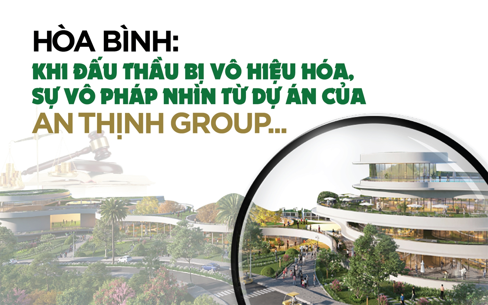 Khi đấu thầu bị vô hiệu hóa, sự vô pháp nhìn từ dự án của An Thịnh Group