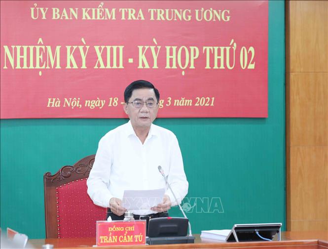 Đồng chí Trần Cẩm Tú, Ủy viên Bộ Chính trị, Chủ nhiệm Ủy ban Kiểm tra Trung ương