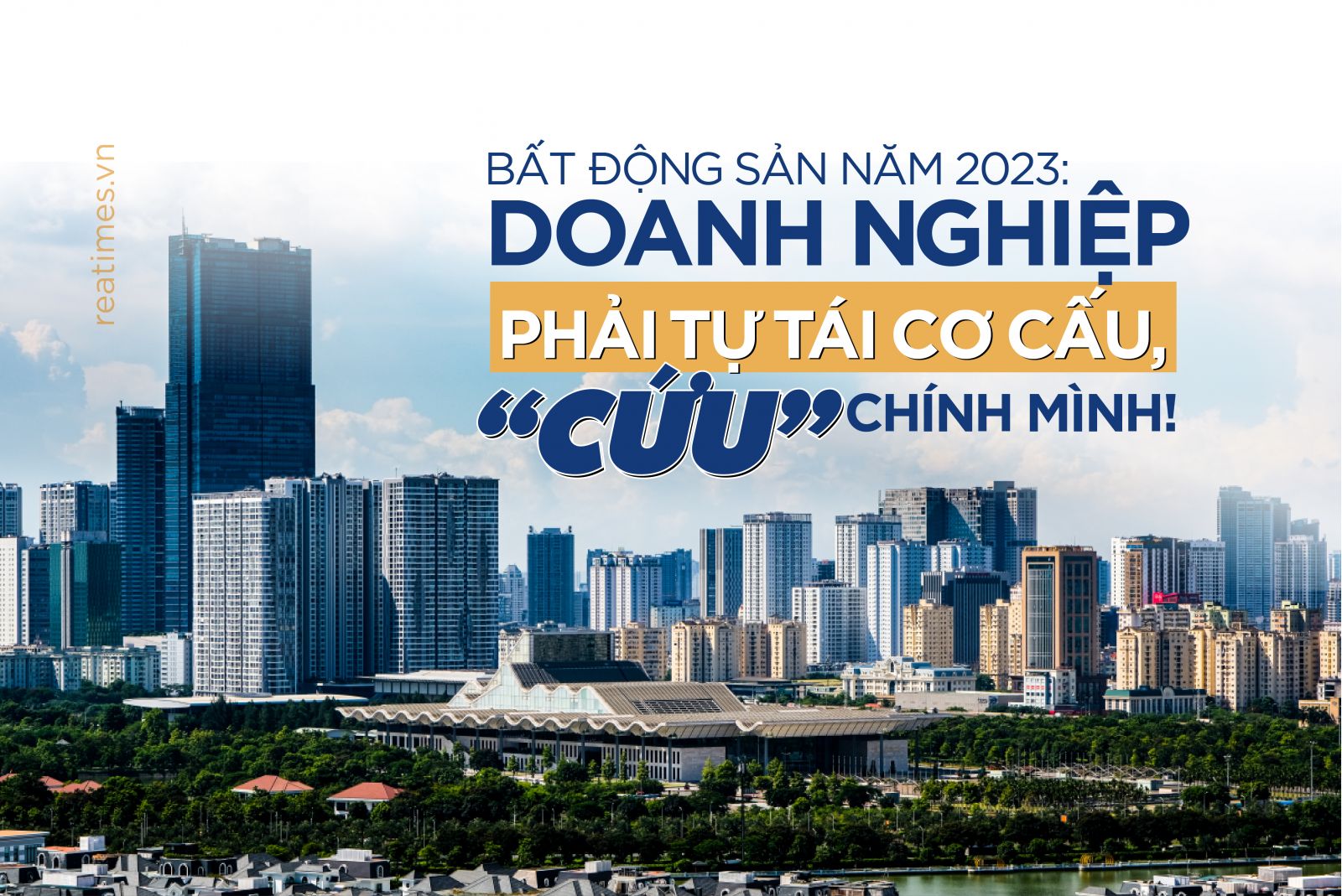 Doanh nghiệp bất động sản phải tái cấu trúc để tự cứu chính mình 