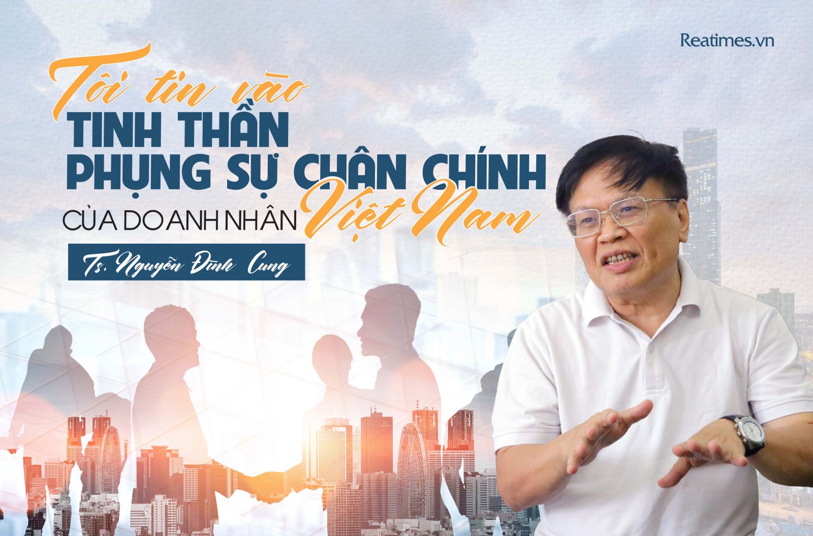 TS. Nguyễn Đình Cung: Hãy tin có những doanh nhân đã vượt qua được vòng danh lợi vật chất