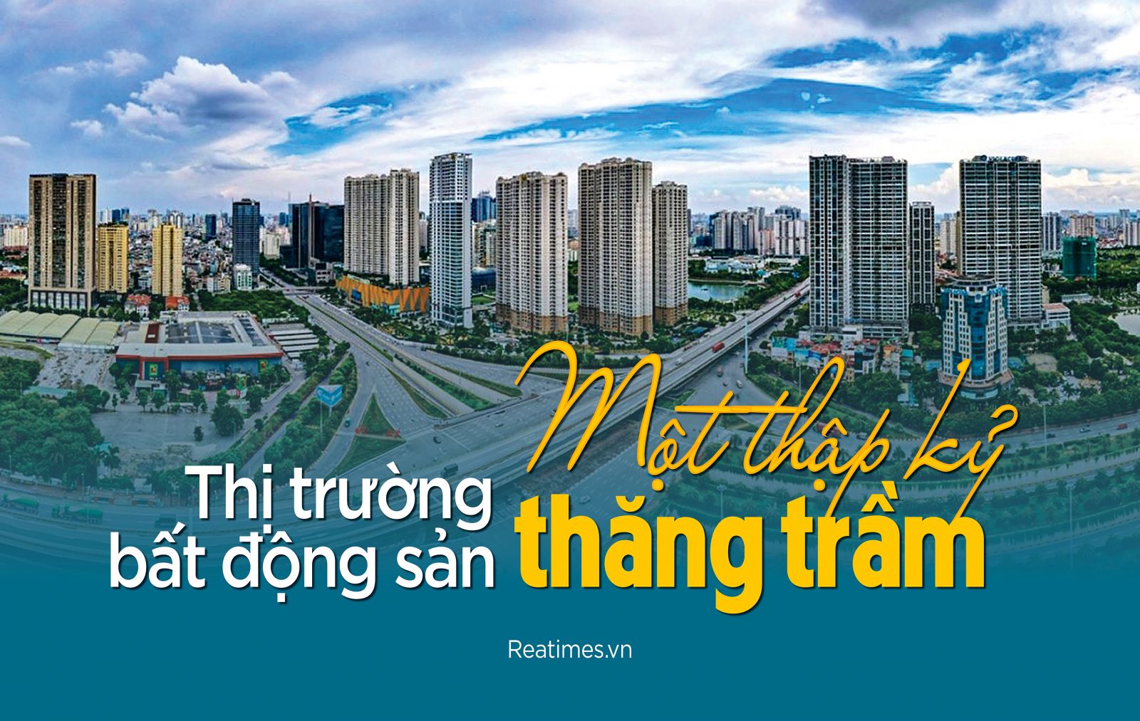 Thị trường bất động sản Việt Nam – 10 năm nhìn lại và tương lai một chu kỳ mới