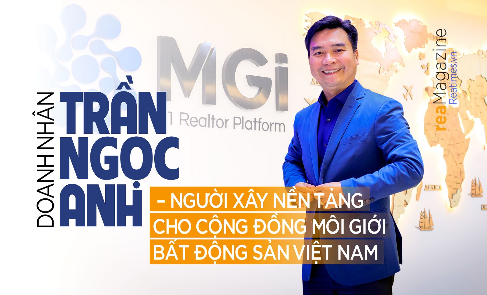 Doanh nhân Trần Ngọc Anh – Người xây nền tảng cho cộng đồng môi giới bất động sản Việt Nam