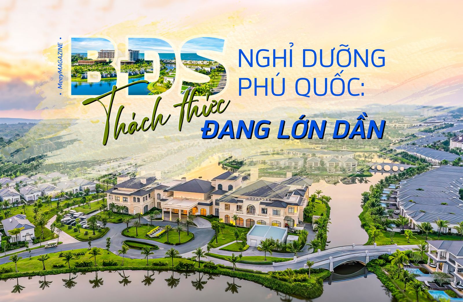 Bất động sản nghỉ dưỡng Phú Quốc: Thách thức đang lớn dần