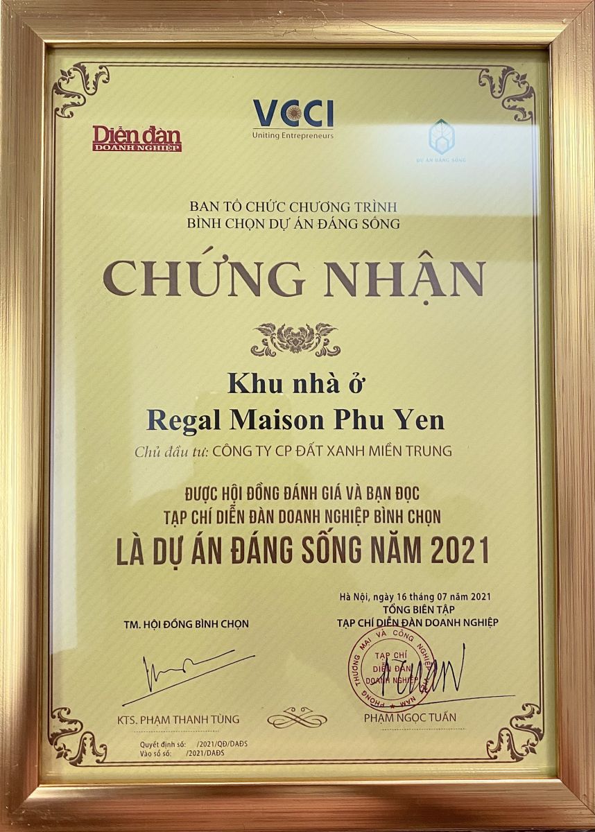 Regal Maison Phu Yen với: vật liệu cao cấp, kiến trúc trường tồn, vị trí kim cương, giá trị thẩm mỹ, công nghệ tương lai là minh chứng cho danh hiệu “Dự án đáng sống 2021”.