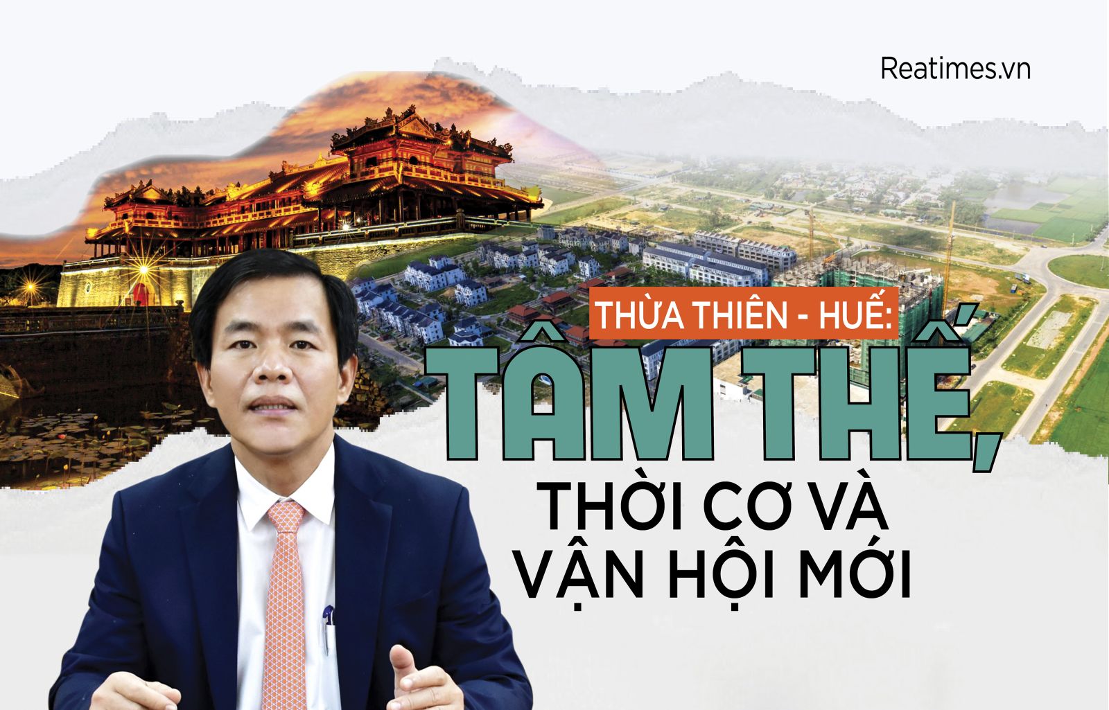Thừa Thiên - Huế: Tâm thế, thời cơ và vận hội mới