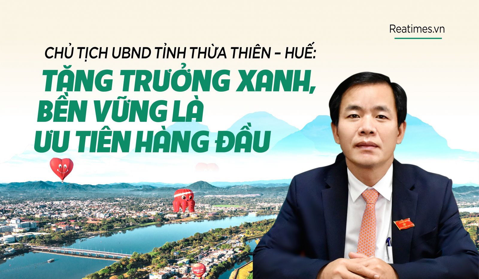Chủ tịch UBND tỉnh Thừa Thiên - Huế: Tăng trưởng xanh, bền vững là ưu tiên hàng đầu
