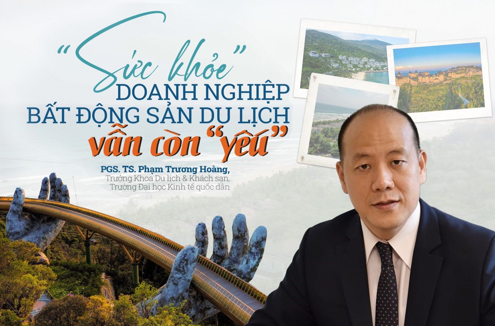 PGS. TS. Phạm Trương Hoàng: “Sức khoẻ” doanh nghiệp bất động sản du lịch vẫn còn “yếu”