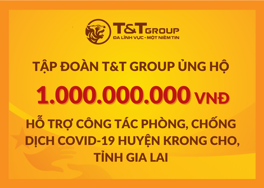 Tập đoàn T&T Group ủng hộ huyện Krông Cho 1 tỷ đồng để hỗ trợ phòng chống dịch Covid-19
