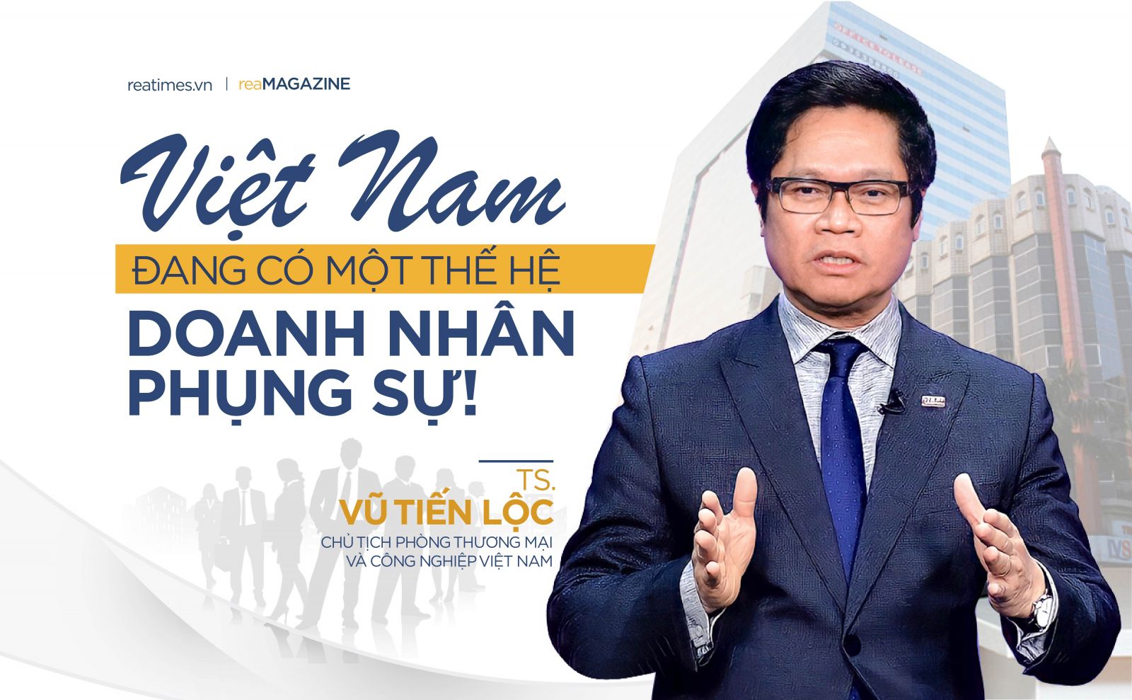 Thế hệ doanh nhân liêm chính sẽ thực hiện khát vọng Việt Nam hùng cường