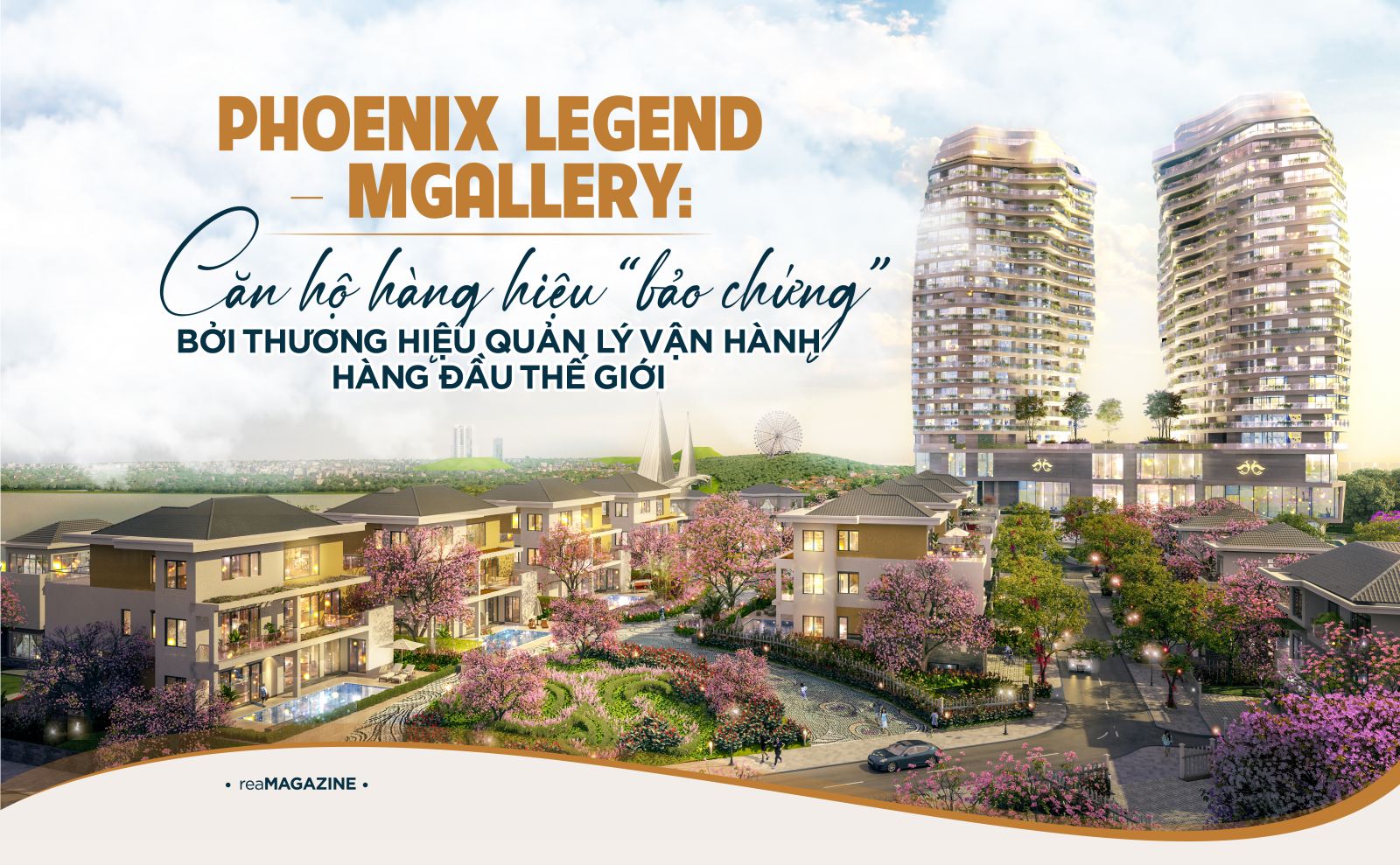 Phoenix Legend – MGallery: Căn hộ hàng hiệu "bảo chứng" bởi thương hiệu quản lý vận hành hàng đầu thế giới