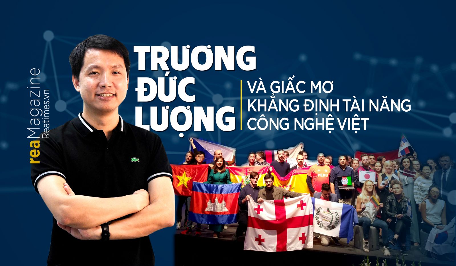 Trương Đức Lượng và giấc mơ khẳng định tài năng công nghệ Việt
