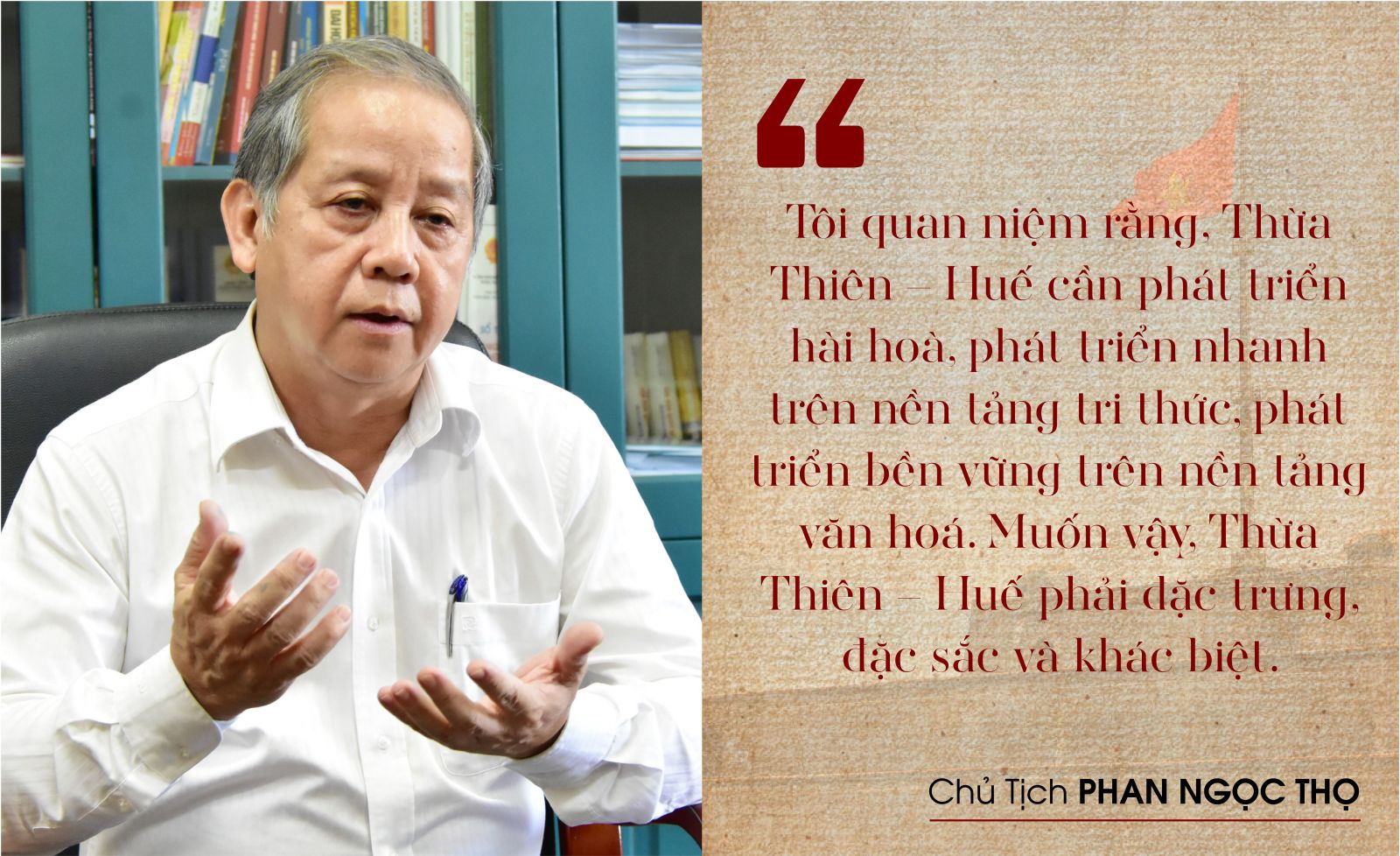 Phan Ngọc Thọ - Chủ tịch Thừa Thiên Huế - Giấc Mơ Huế - Khát Vọng Huế 9