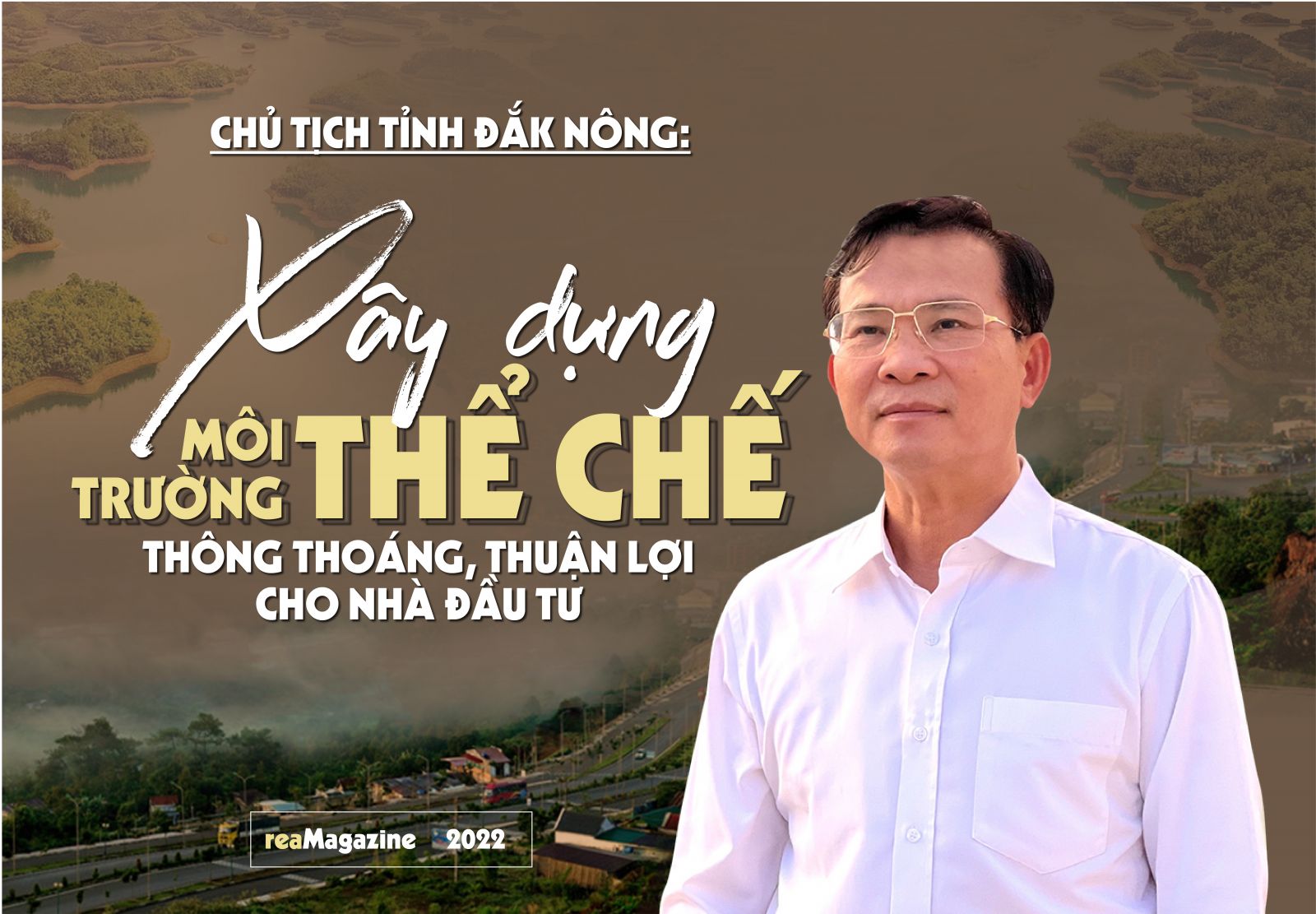 Chủ tịch tỉnh Đắk Nông: Xây dựng môi trường thể chế thông thoáng, thuận lợi cho nhà đầu tư