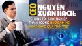 CEO Nguyễn Xuân Hách: “Chúng tôi khởi nghiệp thành công nhờ đam mê, khát khao của tuổi trẻ”