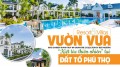 Vườn Vua Resort & Villas “kiệt tác thiên nhiên“ tại Đất tổ Phú Thọ