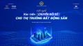 Ngày mai diễn ra Hội nghị Xúc tiến chuyển đổi số cho thị trường bất động sản Việt Nam