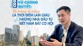 CEO Vũ Cương Quyết: “Phân khúc chung cư hướng tới nhu cầu ở thực không hề giảm giá”