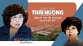 Doanh nhân Thái Hương: Người tìm thị trường qua trái tim!