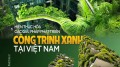 Hiện thực hoá các giải pháp phát triển công trình xanh tại Việt Nam