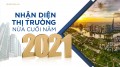 6 cơ hội và 5 thách thức cho thị trường bất động sản Việt Nam nửa cuối năm 2021