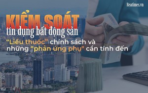 “Nắn dòng” tín dụng vào bất động sản: Cần đúng lực, đúng hướng