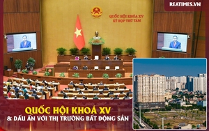 Dấu ấn Quốc hội khóa XV: Hoàn thiện thể chế và kiến tạo nền tảng mới cho thị trường bất động sản