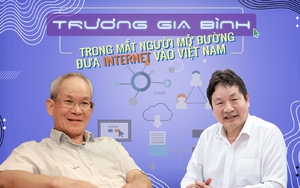 Trương Gia Bình trong mắt người mở đường đưa Internet vào Việt Nam