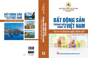 LS. TS. Đoàn Văn Bình và nhóm tác giả ra mắt cuốn sách: Bất động sản trong nền kinh tế Việt Nam - Vai trò và khuyến nghị chính sách