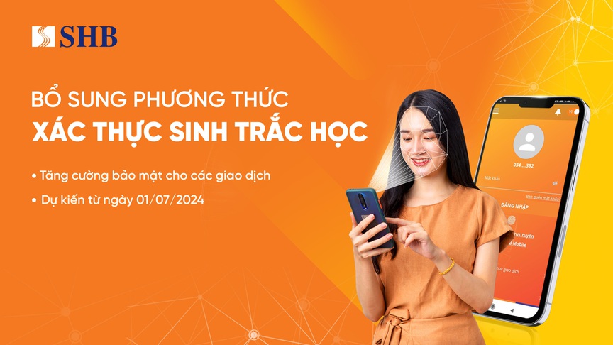 SHB triển khai thu thập thông tin sinh trắc học theo QĐ 2345 của Ngân hàng Nhà nước- Ảnh 1.