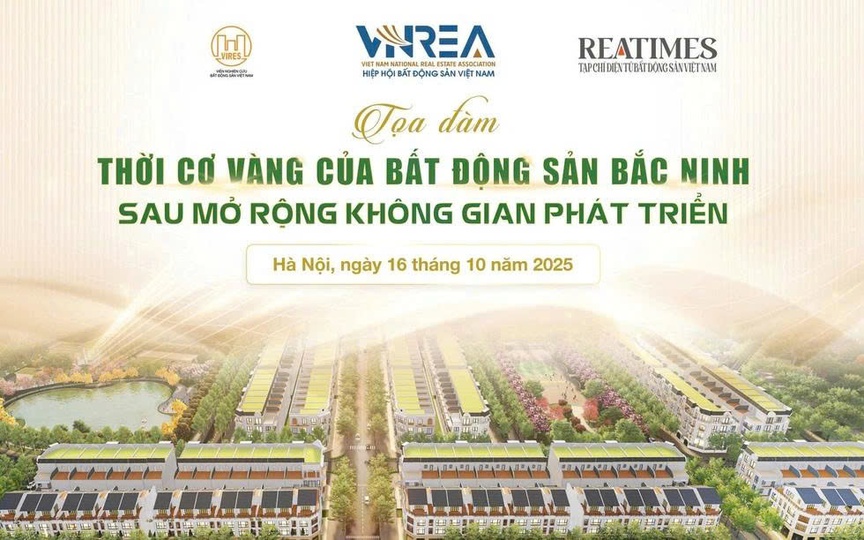 Tọa đàm: Thời cơ vàng của bất động sản Bắc Ninh sau mở rộng không gian phát triển- Ảnh 1. Tọa đàm: Thời cơ vàng của bất động sản Bắc Ninh sau mở rộng không gian phát triển- Ảnh 1.
