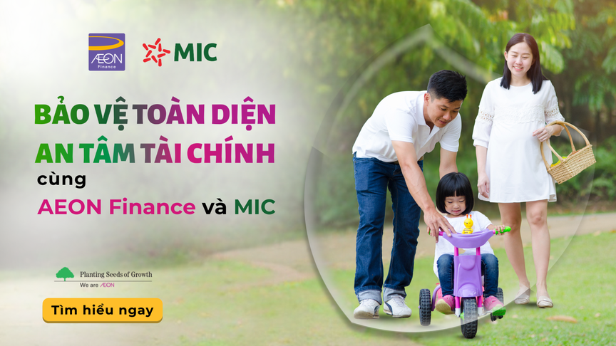 MIC hợp tác cùng AEON Finance triển khai Sản phẩm Bảo hiểm “Bảo An Tài Chính Toàn Diện”- Ảnh 1.