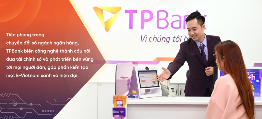 TPBank tiên phong số hóa, kiến tạo E-Vietnam thịnh vượng- Ảnh 4. TPBank tiên phong số hóa, kiến tạo E-Vietnam thịnh vượng- Ảnh 4.