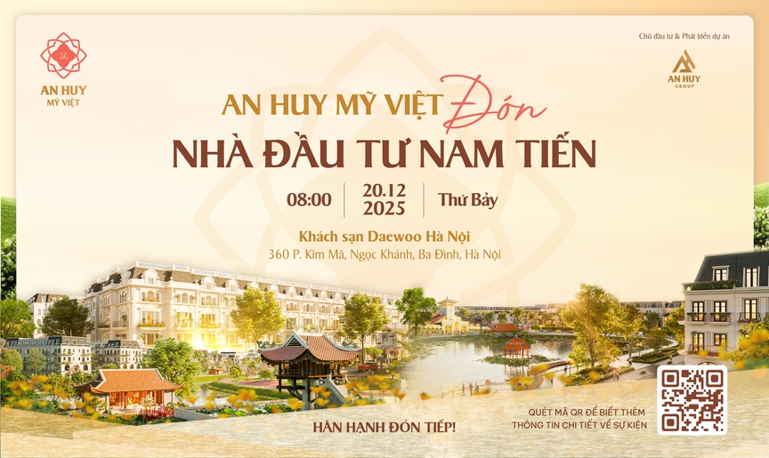Sắp diễn ra sự kiện: "An Huy Mỹ Việt đón nhà đầu tư Nam tiến"- Ảnh 1.