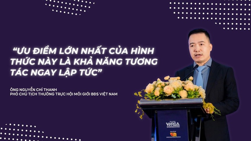 Chuyên gia Nguyễn Chí Thanh: Livestream chốt đơn bán nhà là 'mặt tiền' quảng cáo mới cho giới BĐS- Ảnh 1. Chuyên gia Nguyễn Chí Thanh: Livestream chốt đơn bán nhà là 'mặt tiền' quảng cáo mới cho giới BĐS- Ảnh 1.
