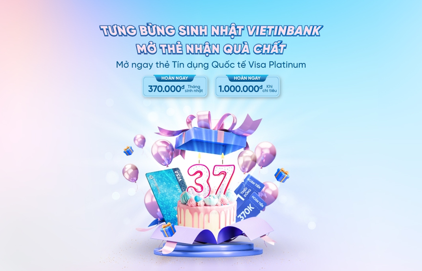 Bùng nổ ưu đãi nhân dịp sinh nhật VietinBank cùng thẻ tín dụng quốc tế Visa Platinum- Ảnh 1. Bùng nổ ưu đãi nhân dịp sinh nhật VietinBank cùng thẻ tín dụng quốc tế Visa Platinum- Ảnh 1.