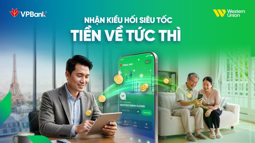 Kiều hối siêu tốc, tiền về tài khoản tức thì với dịch vụ mới từ VPBank và Western Union  - Ảnh 1.