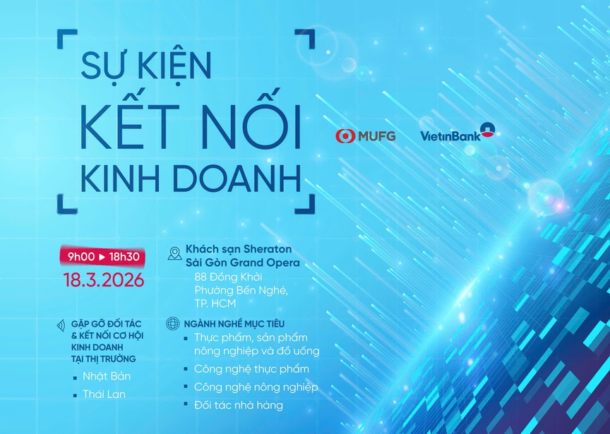 VietinBank và MUFG tổ chức Kết nối kinh doanh 2026: Cơ hội liên kết chuỗi giá trị thực phẩm - nông nghiệp công nghệ cao- Ảnh 1.
