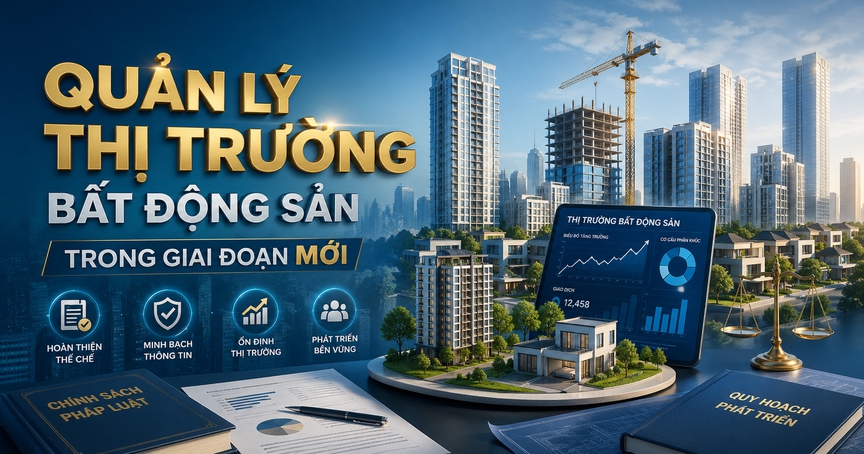 NÓNG: Đề xuất Ban Bí thư ban hành Chỉ thị về quản lý thị trường bất động sản trong giai đoạn mới- Ảnh 1.