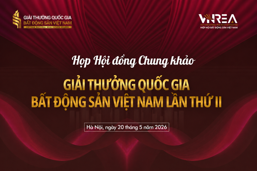 Hôm nay diễn ra Họp Hội đồng Chung khảo Giải thưởng Quốc gia Bất động sản Việt Nam lần thứ II- Ảnh 1. Hôm nay diễn ra Họp Hội đồng Chung khảo Giải thưởng Quốc gia Bất động sản Việt Nam lần thứ II- Ảnh 1.