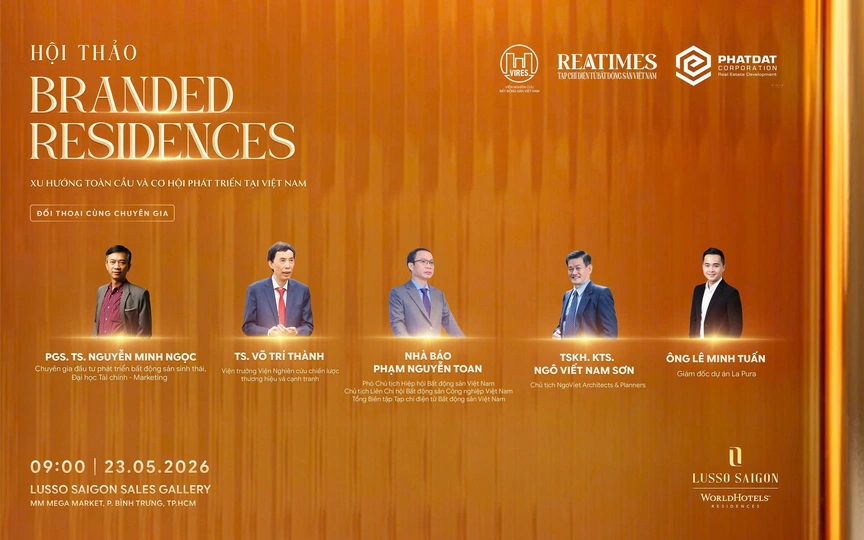Sắp diễn ra Hội thảo: ‘Branded Residences: “Xu hướng toàn cầu và cơ hội phát triển tại Việt Nam'- Ảnh 1.