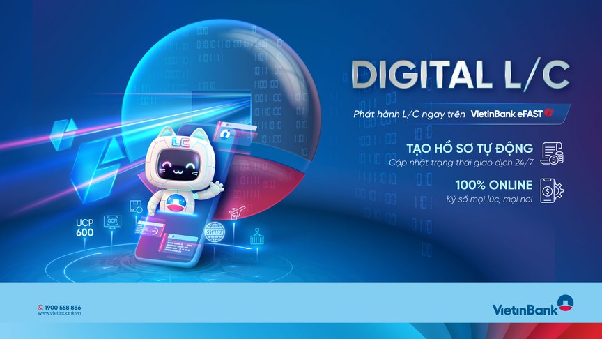 VietinBank eFAST ra mắt dịch vụ Digital L/C cho doanh nghiệp- Ảnh 2. VietinBank eFAST ra mắt dịch vụ Digital L/C cho doanh nghiệp- Ảnh 2.