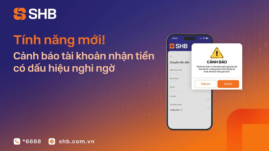 SHB mở rộng tính năng cảnh báo tài khoản nhận tiền có dấu hiệu nghi ngờ gian lận, lừa đảo - Ảnh 1.