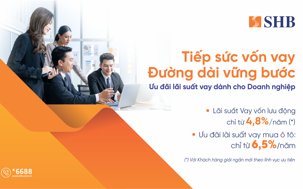 SHB mở rộng gói tín dụng "Tiếp sức vốn vay – Đường dài vững bước" lên 16.000 tỷ đồng, lãi suất từ 4,8%