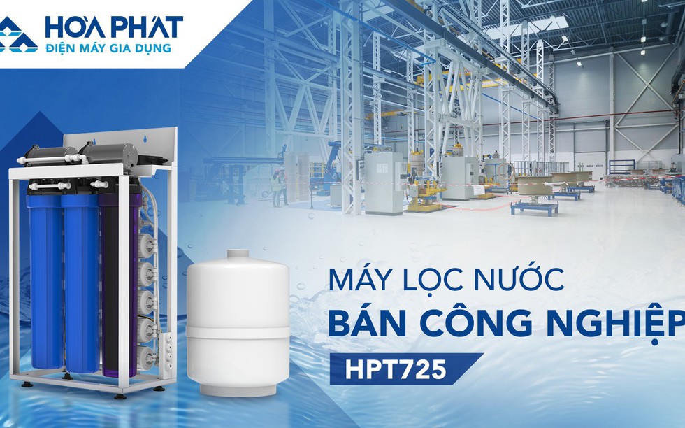 Điện máy Gia dụng Hòa Phát ra mắt máy lọc nước RO bán công nghiệp