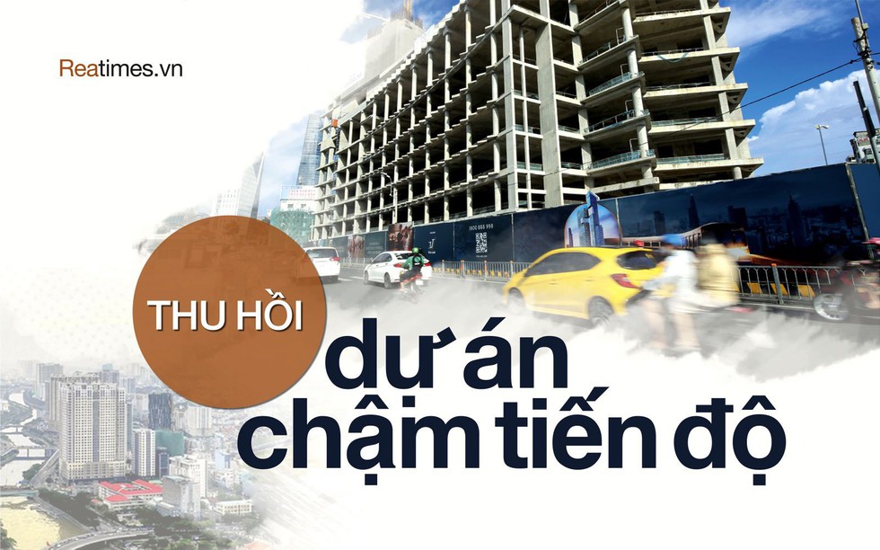 Từ 1/8/2024 dự án chậm tiến độ sẽ bị "xóa sổ", mừng hay lo?