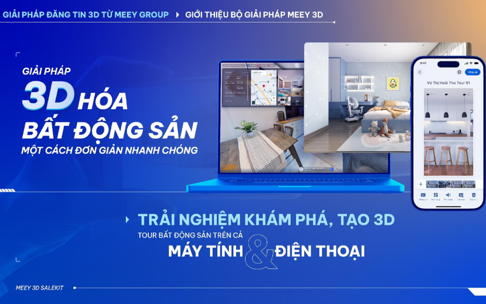 Meey 3D: Khai mở tiềm năng bất động sản