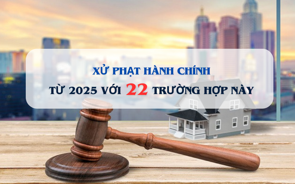 Từ bây giờ, 22 hành vi vi phạm Luật Đất đai 2024 sẽ bị xử phạt hành chính