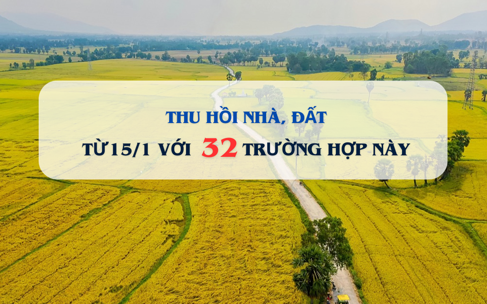 Hôm nay, 32 trường hợp này sẽ bị thu hồi nhà, đất